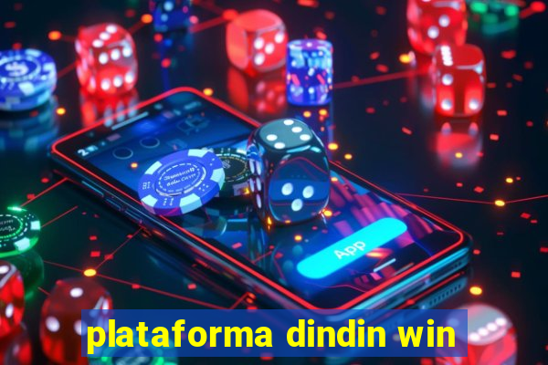 plataforma dindin win